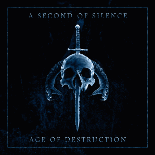A Second Of SIlence : Age of Destruction